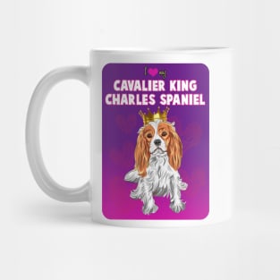 I Love my Cavalier King Charles Spaniel! Especially for Cavalier King Charles Spaniel Dog Lovers! Mug